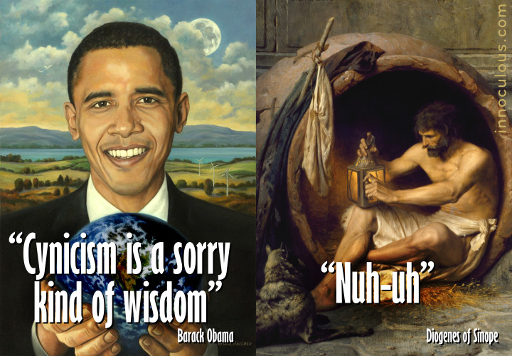 Cynicism is a sorry kind of wisdom