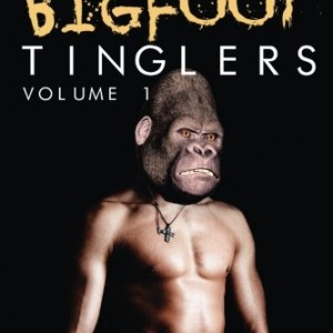 Chucks-Bigfoot-Tinglers-Volume-1-0